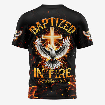 Baptized In Fire T-shirt